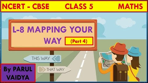 L - 8 Mapping Your Way | Part4 | Map Distance, Ground Distance | 5th Maths | NCERT- Gujarat | CBSE