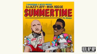 DJ Jazzy Jeff &amp; MICK: Summertime Vol.1