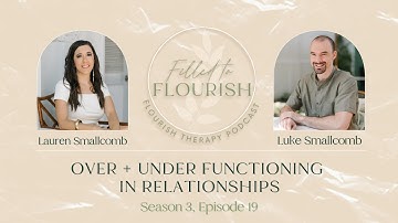 Overfunctioning and Underfunctioning in Relationships with Flourish Therapy #overfunctioning