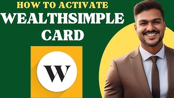 How to activate WEALTHSIMPLE card l Double Z