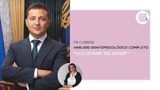 GRAFOLOGÍA: (RUSIA/UCRANIA) - Análisis grafopsicológico Volodimir Zelenski - Presidente de Ucrania