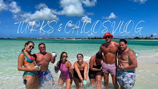 TURKS & CAICOS VLOG // Final Summer Trip with Family and Friends