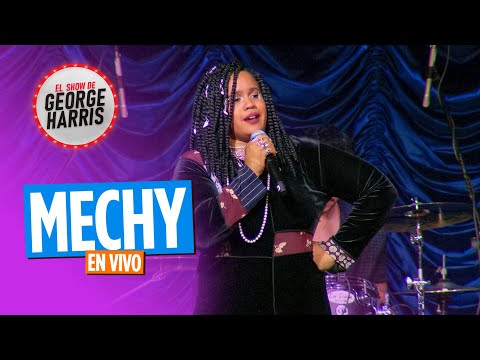George Harris Presenta MECHY - El show de George Harris 19/08/2024