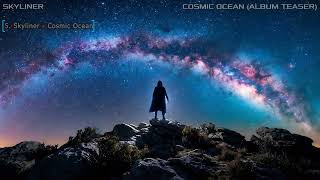 Skyliner - Cosmic Ocean (Album Teaser)
