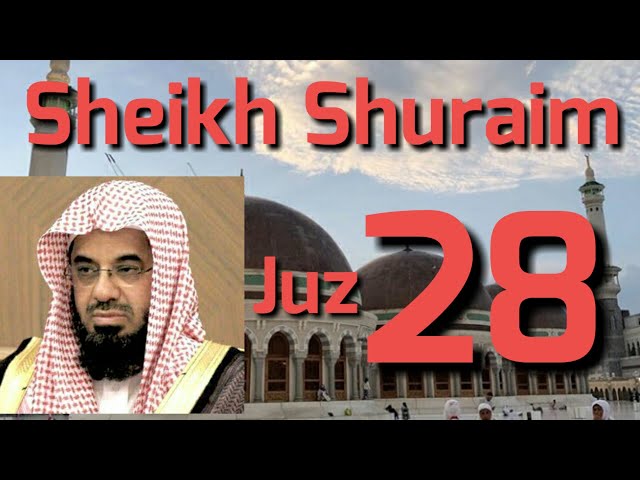 AL - QUR'AN JUZ 28 SHEIKH SHURAIM class=