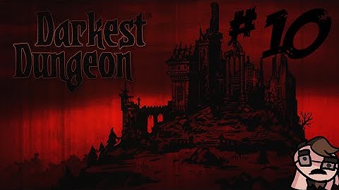 Darkest Dungeon Ep. 10 Tempting Goblet