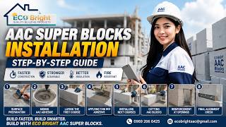 Eco Bright AAC Super Blocks Installation Guide