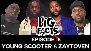 Big Facts E18: Young Scooter & Zaytoven - Attract Some Racks!