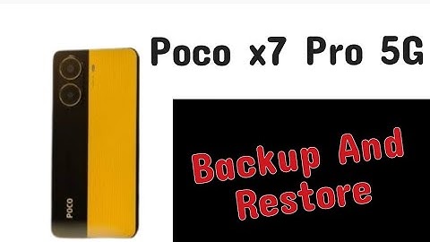 How to backup and restore in Poco X7 Pro 5G || Poco me backup and restore kaise kare