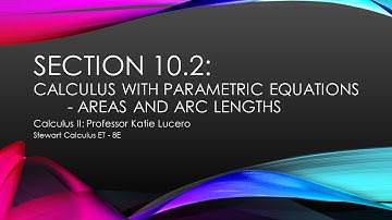 10 2 Calculus of Parametric Curves Areas and Arc L
