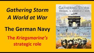 The German navy in GMT's World War II grand strategy games, Gathering Storm and A World at War. screenshot 4