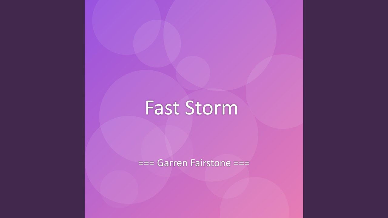 Watch Fast Storm on YouTube Watch Fast Storm on YouTube
