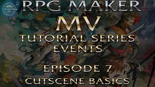 RPG Maker MV Event Tutorials Ep 7: Cutscene Basics