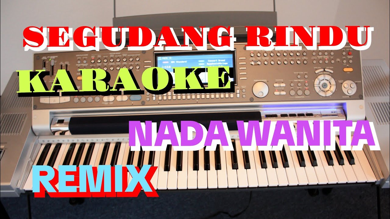 Karaoke segudang rindu nada wanita - Camelia malik