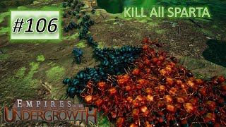 Empires of the Undergrowth #106: Assassinate the Sparta Black Ant