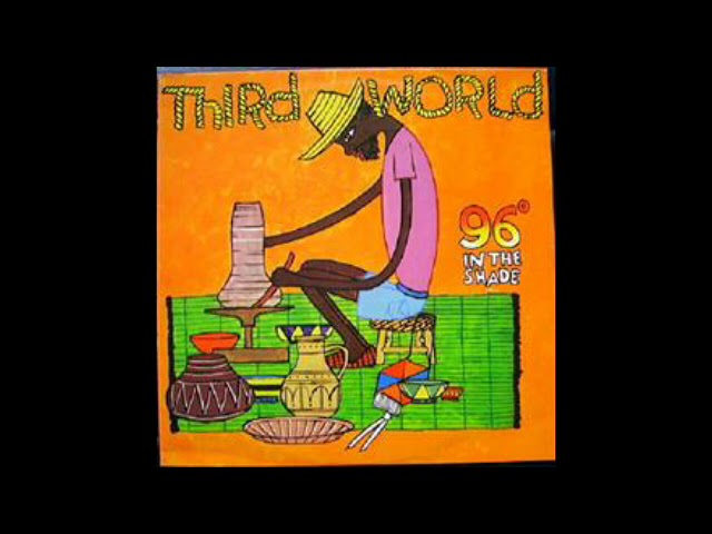 1865 [96 Degrees In The Shade] • Third World • 96 Degrees In The Shade  (1977)