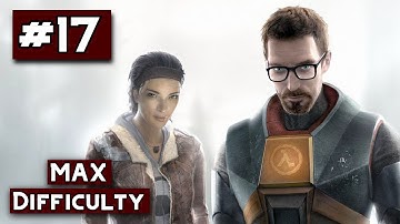 Half-Life: Source | Chapter 17 Interloper Walkthrough on HARD (MAX) Difficulty #17