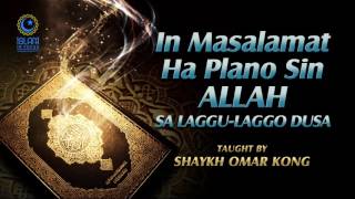 Masalamat Ha Plano Sin ALLAH (Tausug) ┇ Shaykh Omar Kong