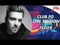 Feder live stream  club fg  dj mix