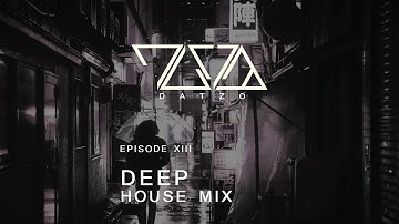 DEEP HOUSE MIX (Episode XIII)