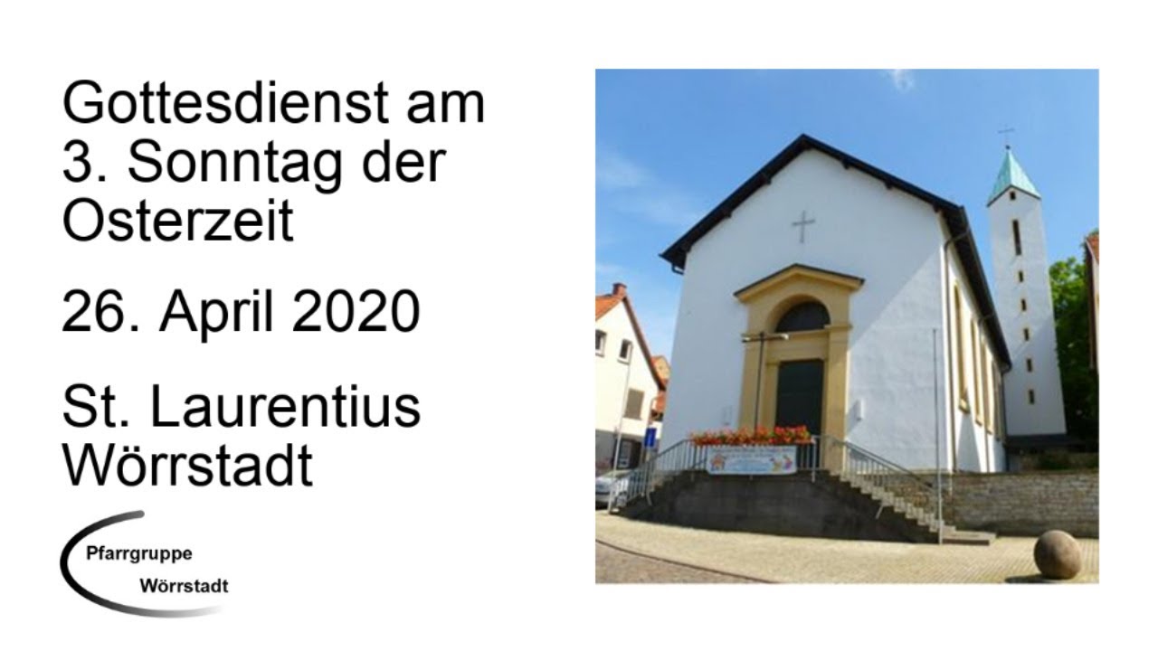 Gottesdienst am 3. Sonntag der Osterzeit - 26.04.2020 - St. Laurentius ...