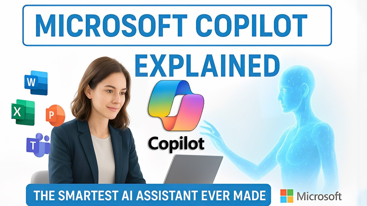 Microsoft Copilot Explained — The Smartest AI Assistant Ever Made ...