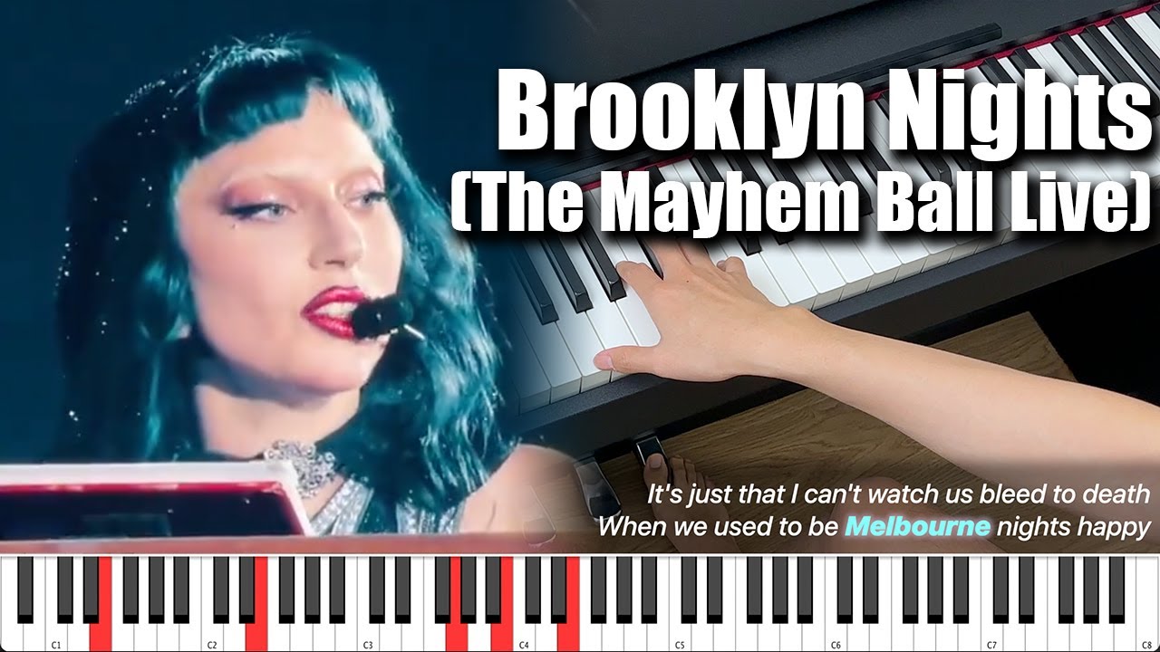Piano Cover: Brooklyn Nights (Live at The MAYHEM Ball Tour) - Lady Gaga