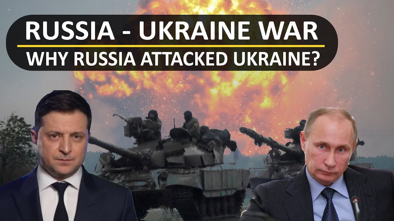Why Russia attacked Ukraine | Russia Ukraine war Explained - YouTube