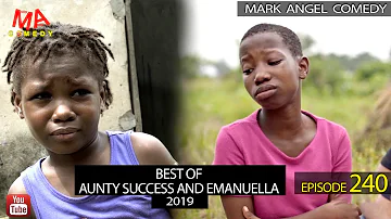 Best Of Aunty Success And Emanuella 2019 (Mark Angel Comedy) (Episode 240)