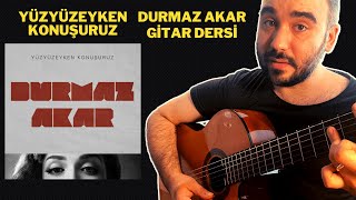Durmaz Akar - Yüzyüzeyken Konuşuruz Gitar Dersi Akor Ritim