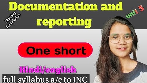 Documentation and reporting in nursing foundation one short 🔥💯