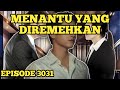 Saat tama pulang candra sedang bertengkar dengan rika  menantu yang diremehkan eps 3031