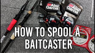 How to Spool a Baitcaster, Abu Garcia Black Max / Lew's Carbon Fire  Speedstick