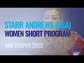 Starr ANDREWS (USA) | Women Short Program | Sapporo 2022 | #GPFigure