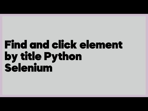 Find and click element by title Python Selenium  (5 answers)