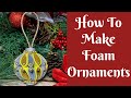 Christmas Crafts: How To Make Foam Sheet Ornaments