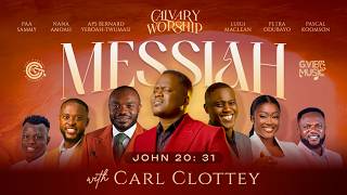 Calvary Worship 2026 – “MESSIAH” (John 20:31)