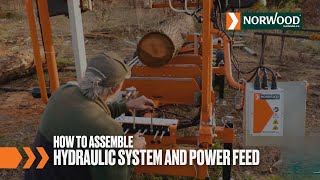 How-To: Assemble a Hydraulic System and Power Feed on the Norwood HD38 or HD36V2 Sawmills