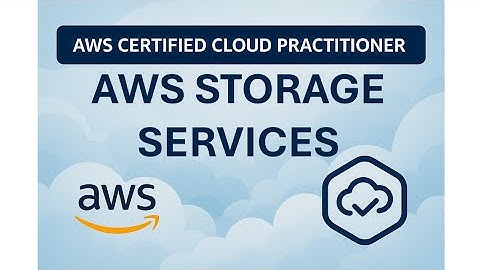 📦 AWS Storage Services (Domain 3): S3, EBS, EFS, FSx & Backup Explained