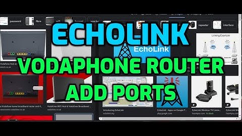 Vodaphone Router-Add Ports -Echolink