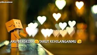 Story wa,Aku Menangis karna sayang padamu❤