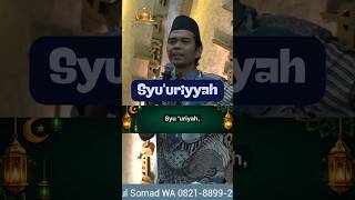 Syu'uriyyah #ustadabdussomad #ceramahsingkat
