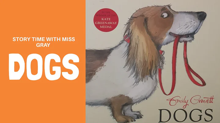 Story Time with Miss Gray - Dogs by Emily Gravett
