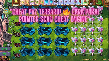 "Tutorial Pointer Scan Cheat Engine di PVZ Fusion 2.1.6 Terbaru