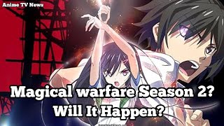 Magical warfare Season 2 Release Date And Updates, Will It Happen