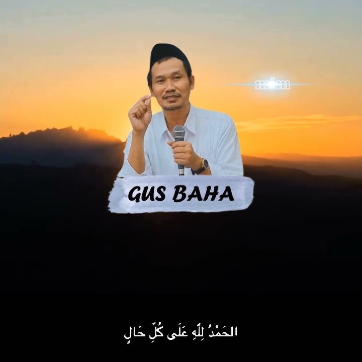 Story Wa Gus Baha - Biasakan Baca Doa Ini || Semuanya Baik-Baik Saja