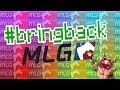 Bringbackmlg  bring back mlg
