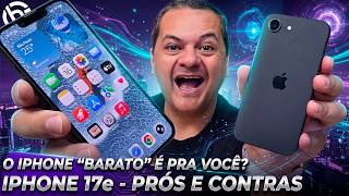 iPhone 17e - O iPhone "Barato” 😎  é Pra Você?😱🤔 Análise / Review