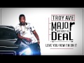 Troy Ave - Love You / How I'm On It (feat. Lil Twin Contraban) (Audio)