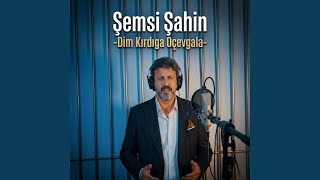 Dim Kırdıga Oçevgala